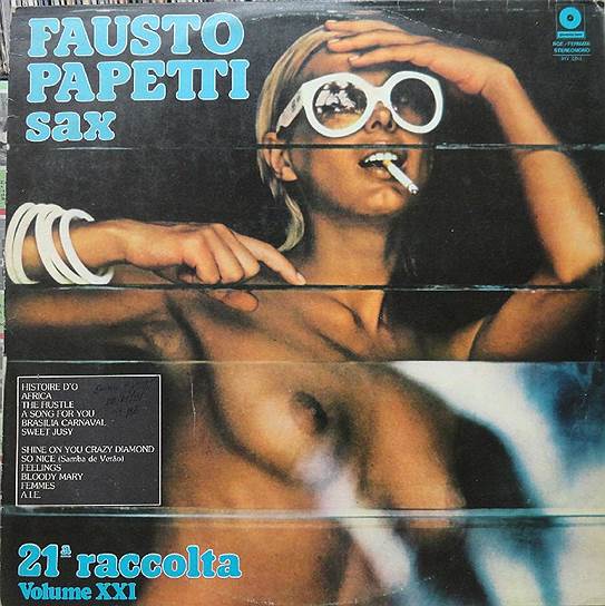 Обложка альбома Фаусто Папетти «21a raccolta» (1975)&lt;br>Итальянский альт-саксофонист Фаусто Папетти за свою карьеру выпустил 50 альбомов, привлекавших внимание аудитории легким бесхитростно-приторным саундом и обложками с соблазнительными девушками топлес. Столь прямолинейный рекламный ход срабатывал не менее успешно, чем простенькие аранжировки известных эстрадных тем. История не зафиксировала ни одного эпизода гонений на Папетти  — обложки на сто процентов соответствовали духу итальянских 1970-х, как и спрятанная под ними музыка