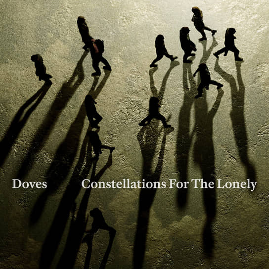 Doves “Constellations for the Lonely”